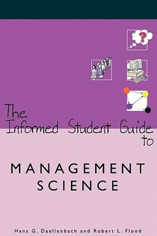 Könyv Informed Student Guide to Management Science Robert L. Flood