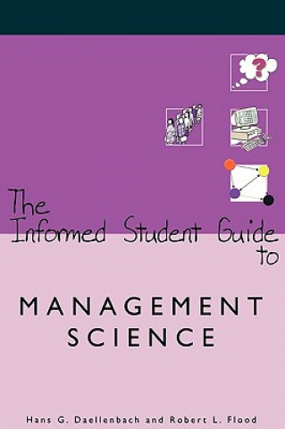 Książka Informed Student Guide to Management Science Robert L. Flood