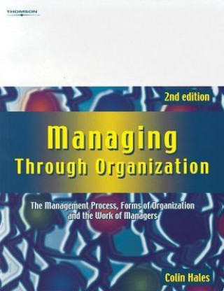 Livre Managing Through Organization Colin Hales