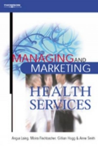 Carte Managing and Marketing Health Services Moira Fischbacher