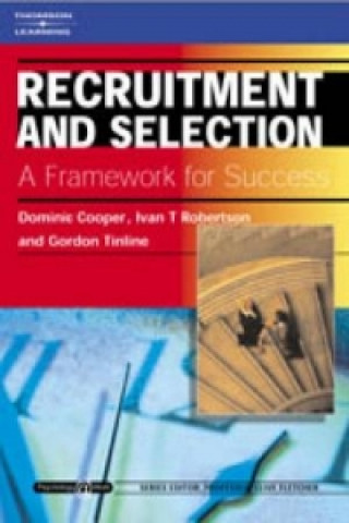 Kniha Recruitment and Selection: A Framework for Success Dominic Cooper