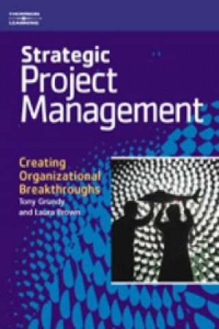 Könyv Strategic Project Management Tony Grundy