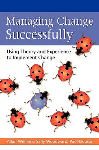 Knjiga Managing Change Successfully Paul Dobson