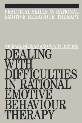 Livre Dealing with Difficulties in Rational Emotive Behaviour Therapy Michael Neenan