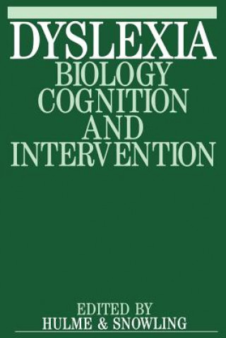 Carte Dyslexia - Biology Cognition and Intervention Hulme
