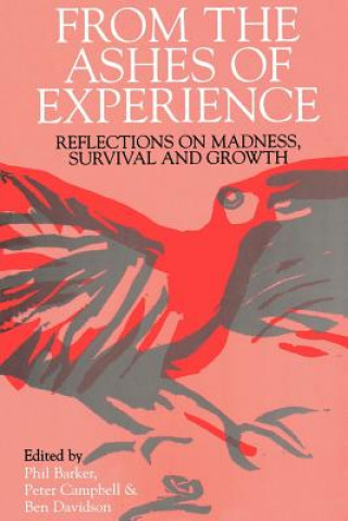 Carte From the Ashes of Experience - Reflections of Madness, Survival and Growth Barker