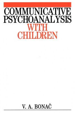 Book Communicative Psychoanalysis with Children V. A. Bonac