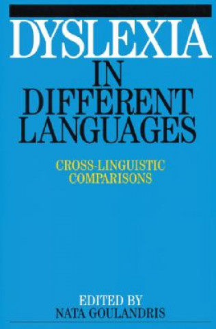 Kniha Dyslexia - Cross-Linguistic Comparisons Nata Goulandris