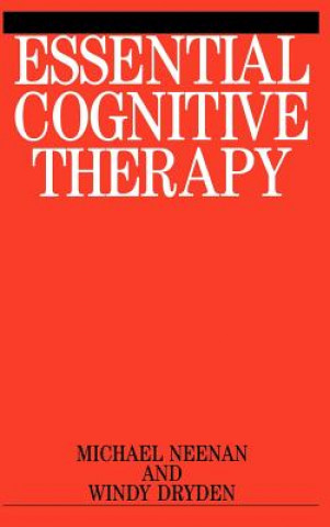 Kniha Essential Cognitive Therapy Michael Neenan