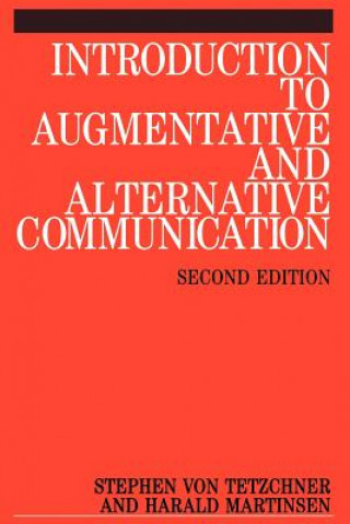 Kniha Introduction to Augmentative and Alternative Communication 2e Stephen Von Tetzchner