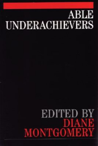 Book Able Underachievers Diane Montgomery