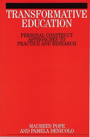 Książka Transformative Education - Personal Construct Approaches to Practice and Research Maureen L. Pope