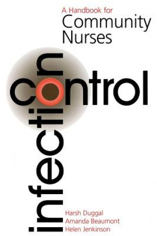 Carte Infection Control - A Handbook for Community Nurses Harsh Duggal
