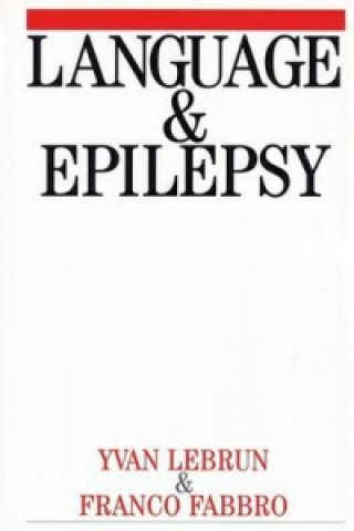 Книга Language and Epilepsy Yvan Lebrun