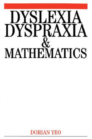 Book Dyslexia, Dyspraxia and Mathematics Dorian Yeo