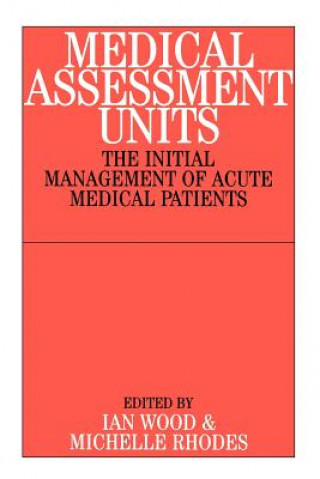 Kniha Medical Assessment Units - The Initial Management of Acute Medical Patients John B. Taylor