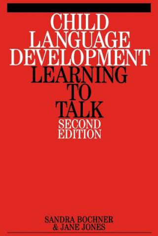 Buch Child Language Development - Learning to Talk 2e Sandra Bochner