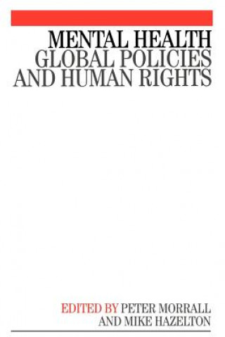 Knjiga Mental Health - Global Policies and Human Rights Morall