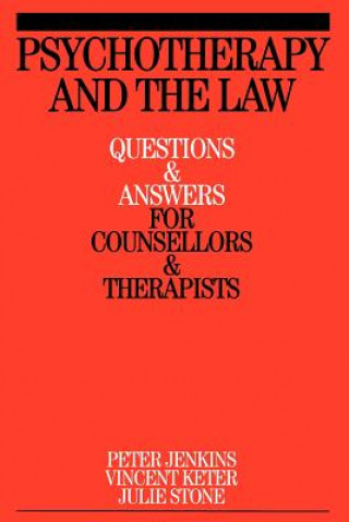 Książka Psychotherapy and the Law - Questions and Answers for Counsellors and Therapists Peter Jenkins