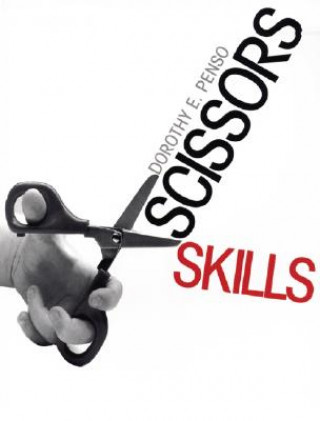 Carte Scissors Skills Dorothy E. Penso