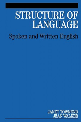 Carte Structure of Language - Spoken and Written English Janet Townend