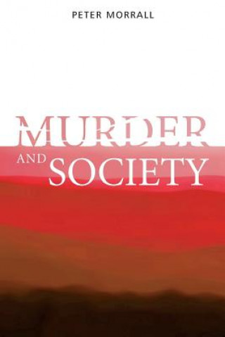 Kniha Murder and Society Peter Morrall