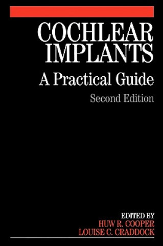 Könyv Cochlear Implants - A Practical Guide 2e H. Cooper