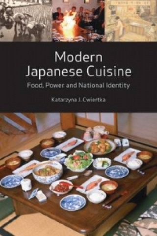 Könyv Modern Japanese Cuisine Katarzyna J. Cwiertka