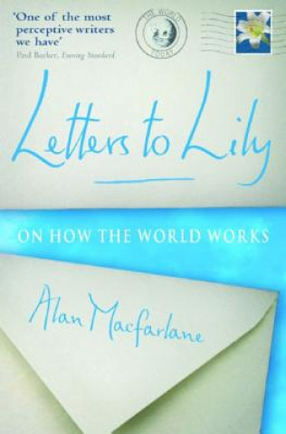 Könyv Letters To Lily Alan Macfarlane