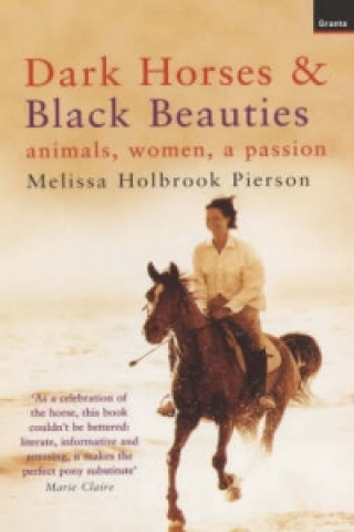 Kniha Dark Horses And Black Beauties Melissa Holbrook Pierson