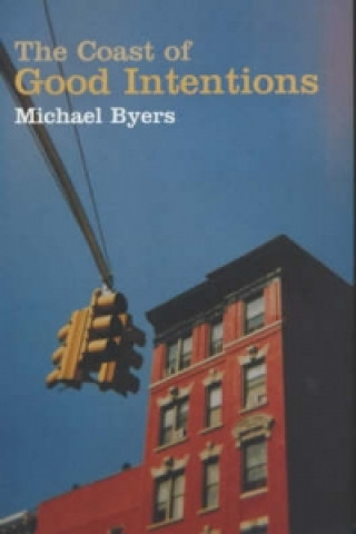 Buch Coast Of Good Intentions Michael Byers