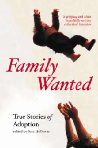 Libro Family Wanted: Adoption Stories Sara Holloway