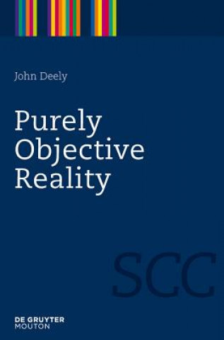 Buch Purely Objective Reality John Deely