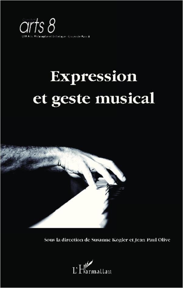 Knjiga EXPRESSION ET GESTE MUSICAL Jean-Paul Olive
