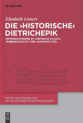 Knjiga Die 'Historische' Dietrichepik Elisabeth Lienert