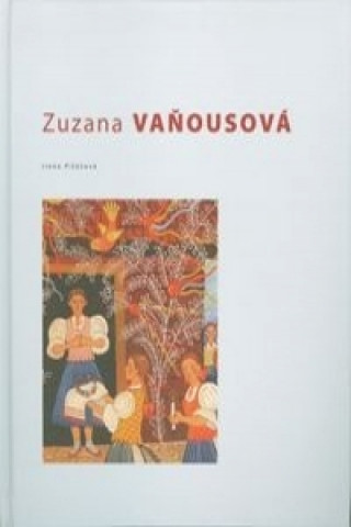 Kniha Zuzana Vaňousová Irena Pišútová