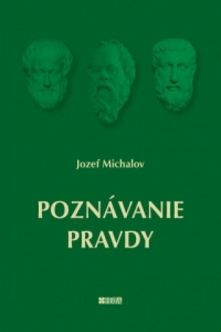 Kniha Poznávanie pravdy Jozef Michalov