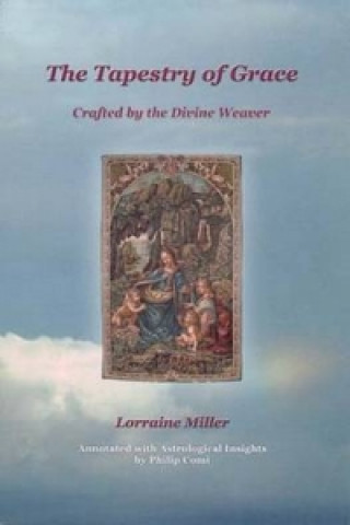 Könyv Tapestry of Grace Lorraine Miller
