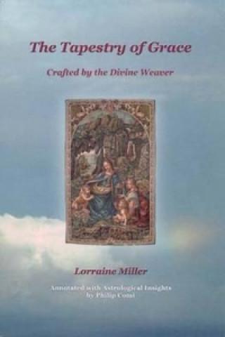 Libro Tapestry of Grace Lorraine Miller