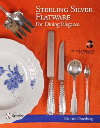 Book Sterling Silver Flatware For Dining Elegance Richard F. Osterberg