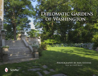 Kniha Diplomatic Gardens of Washington Ann Stevens