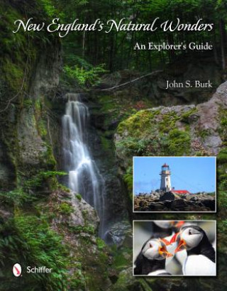 Könyv New England's Natural Wonders John S. Burk