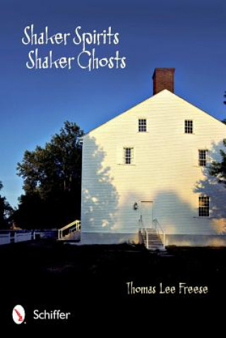 Kniha Shaker Spirits, Shaker Ghts Thomas Freese