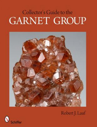 Книга Collector's Guide to the Garnet Group Robert J Lauf