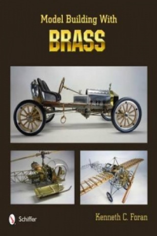 Kniha Model Building with Brass Kenneth C. Foran