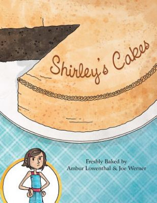 Knjiga Shirley's Cakes Ambur Lowenthal
