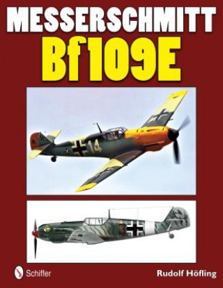 Kniha Messerschmitt Bf 109E Rudolf Hofling