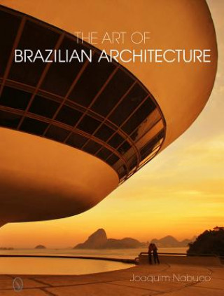 Könyv Art of Brazilian Architecture Joaquim Nabuco