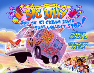 Książka Big Billy and the Ice Cream Truck that Wouldn't St Joe Consiglio