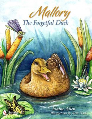 Książka Mallory the Forgetful Duck Elaine Ann Allen